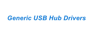 Generic USB Hub Drivers
